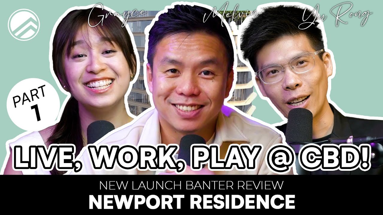 CBD's Upcoming Breath of Life - Newport Residences New Launch! NLR Ep10