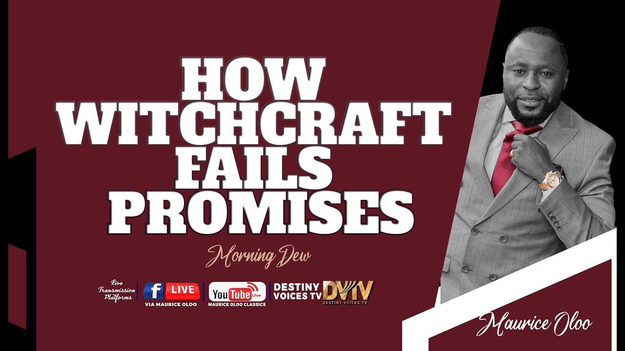HOW WITCHCRAFT FAILS PROMISES