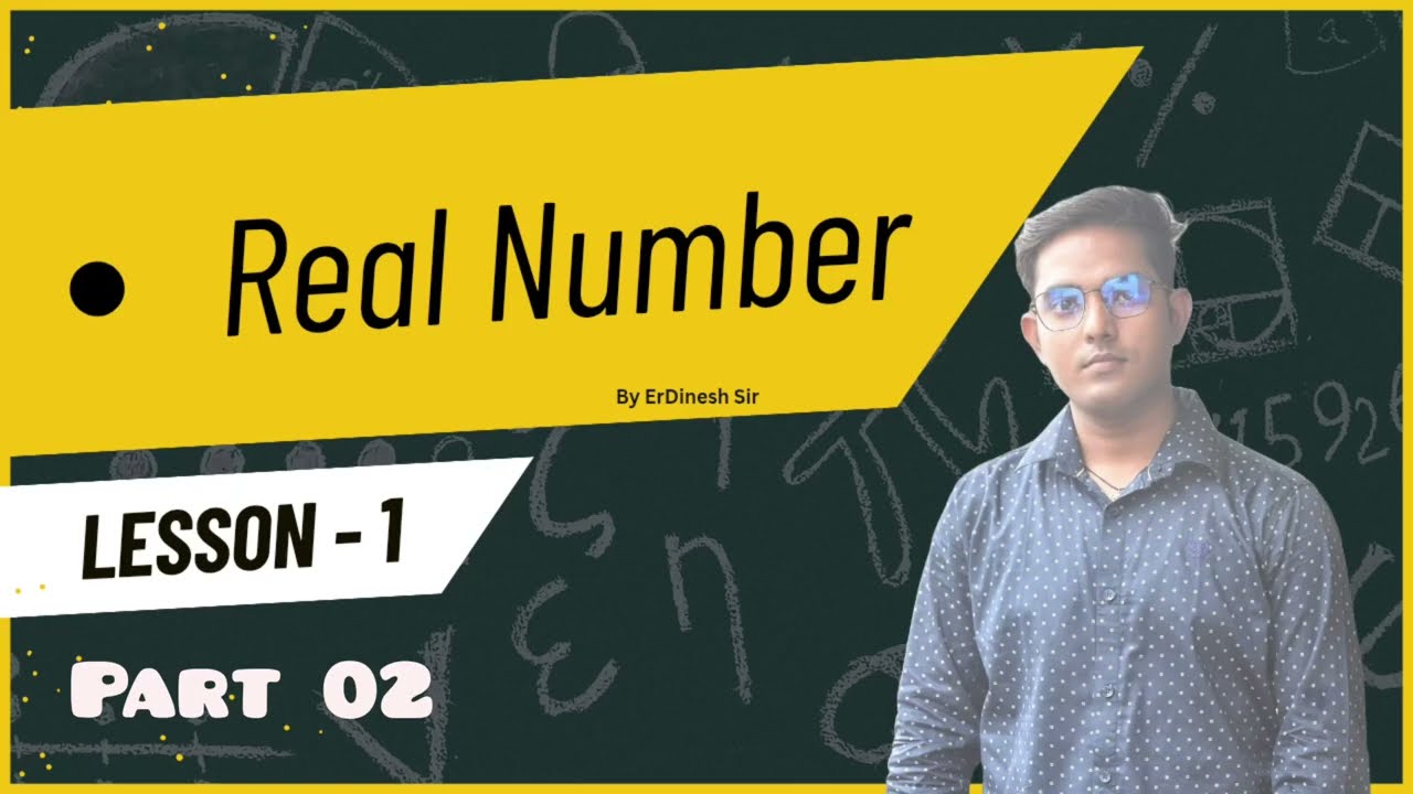 Real Number Class 10th math ch01 by ErDinesh Sir part 02