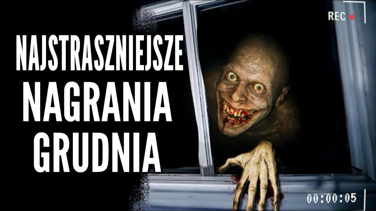 NAJSTRASZNIEJSZE NAGRANIA GRUDNIA
