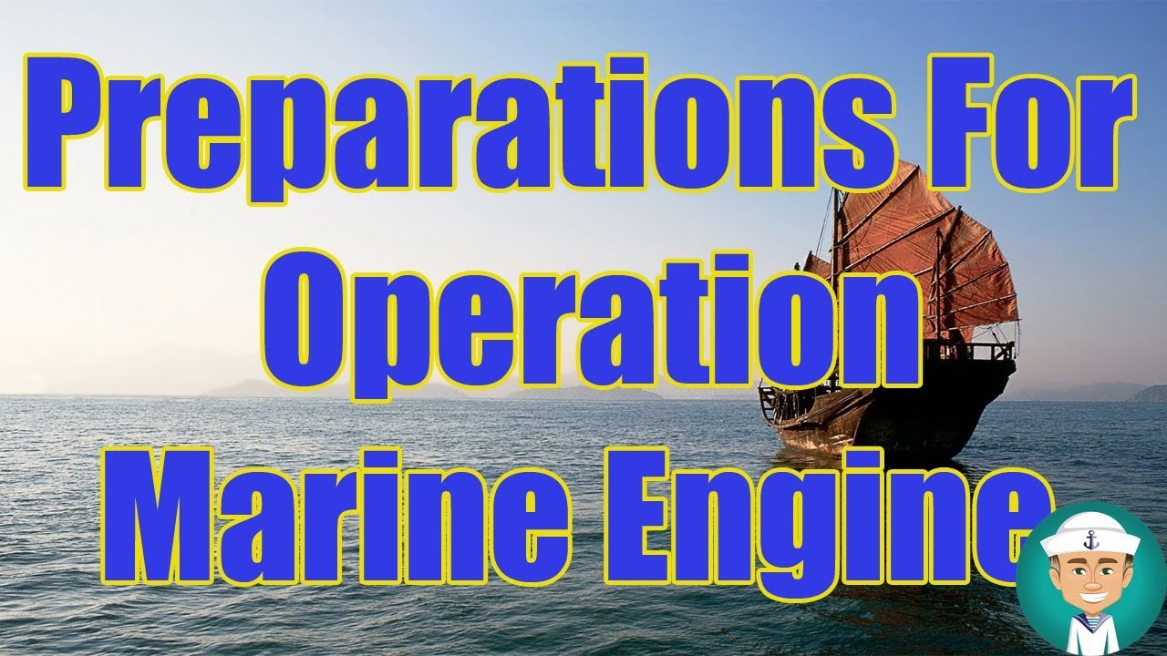 Preparation for Operation of Marine Engine