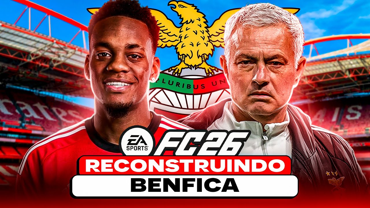 EAFC 26 | RECONSTRUINDO O SL BENFICA!! | MODO CARREIRA 🔥