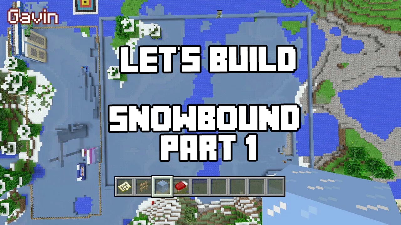 Let's Build in Minecraft - Snowbound Part 1