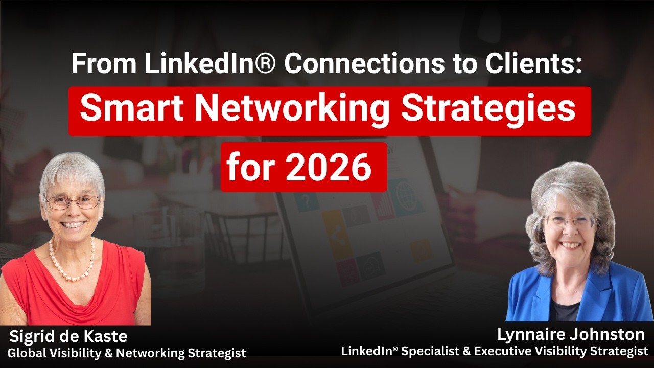 From LinkedIn Connections to Clients: Smart Networking Strategies for 2026