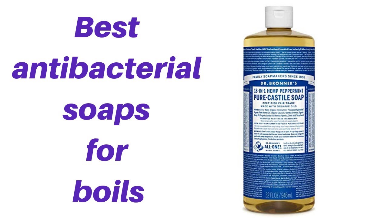 The 6 Best Antibacterial Soaps for Boils Analysis