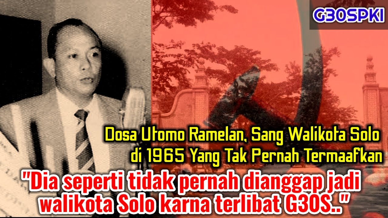 WALIKOTA SOLO, UTOMO RAMELAN YG TAK PERNAH DIKETAHUI DIMAMA MAKAMNYA KARNA TERLIBAT G30SPKI