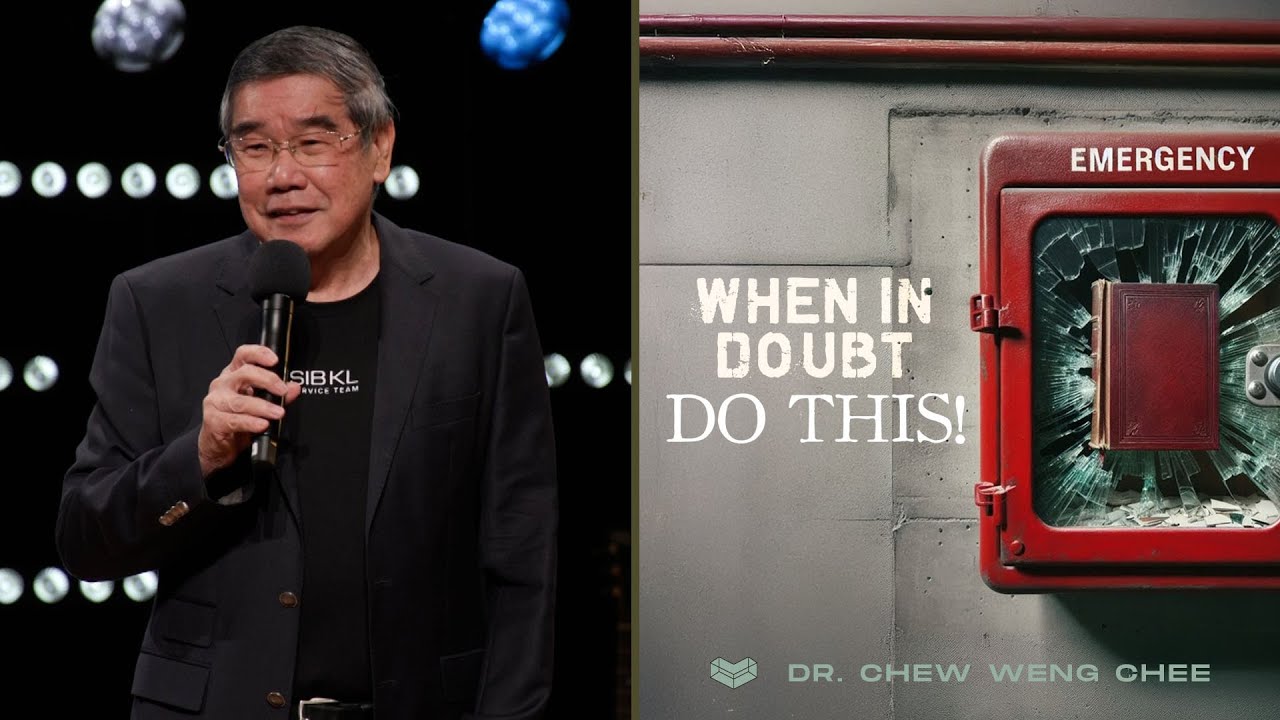 When In Doubt, Do This | Dr Chew Weng Chee