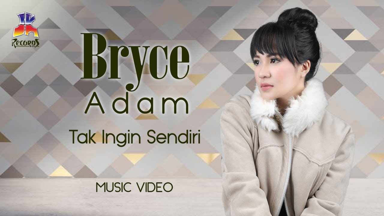Bryce Adam - Tak Ingin Sendiri (Official Music Video)