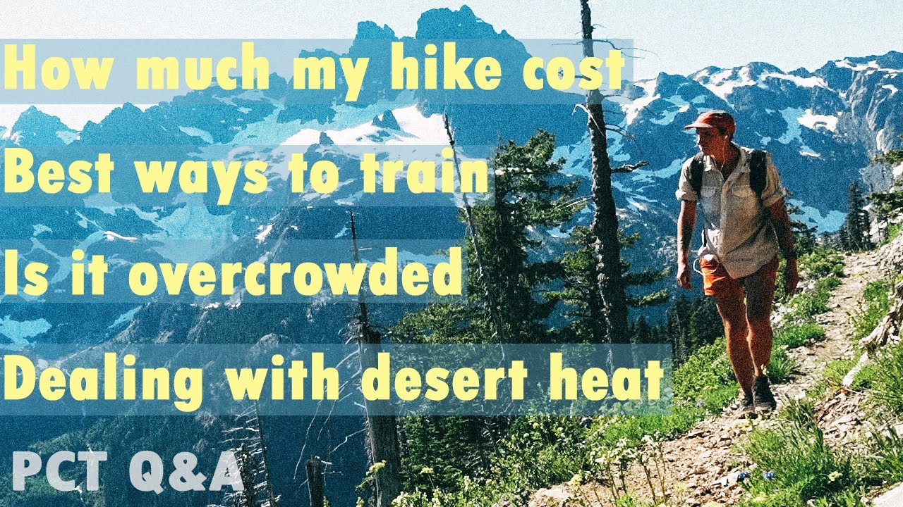 How Much Money I Spent on the PCT, Dealing with Heat, & Best Ways to Train