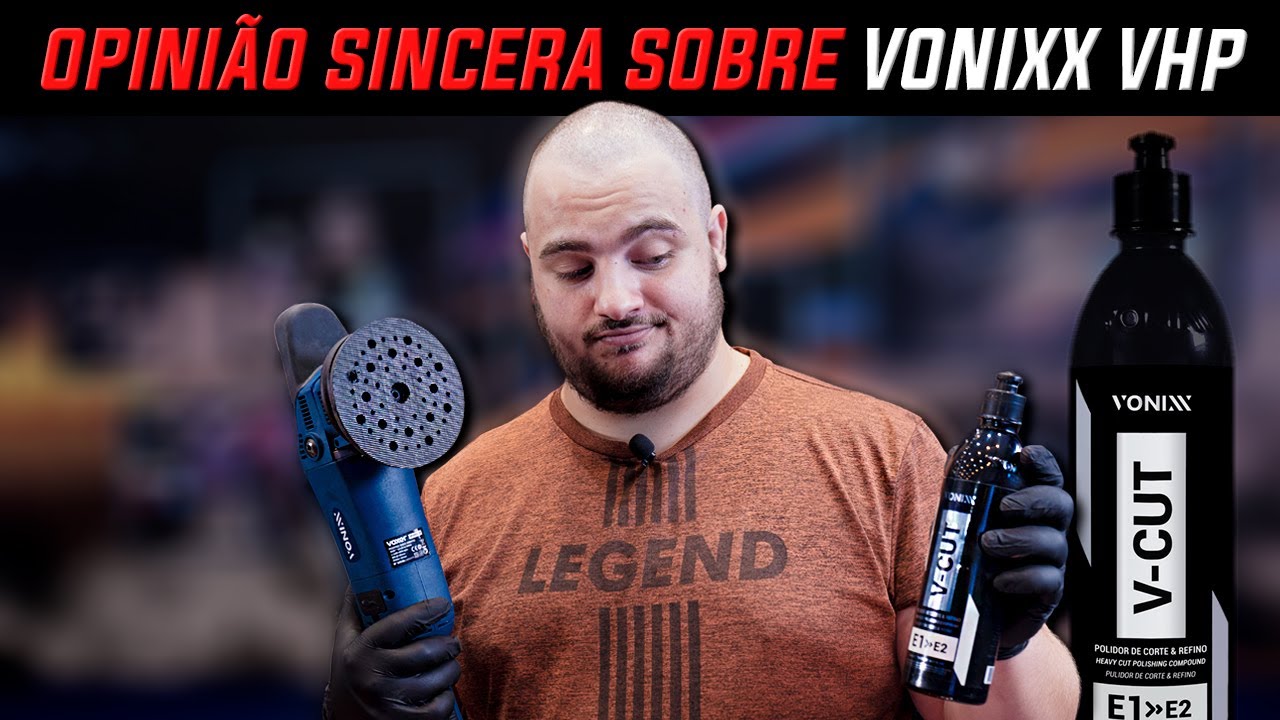 VONIXX VHP SERÁ QUE PRESTA? | POLIMENTO AUTOMOTIVO COM V-CUT
