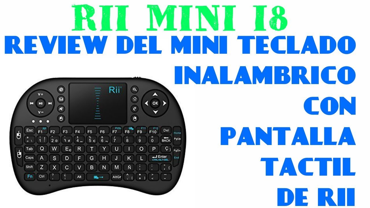 Review. Rii Mini I8, el mini teclado inalámbrico español con pantalla táctil mas barato | ALVAROPIOS
