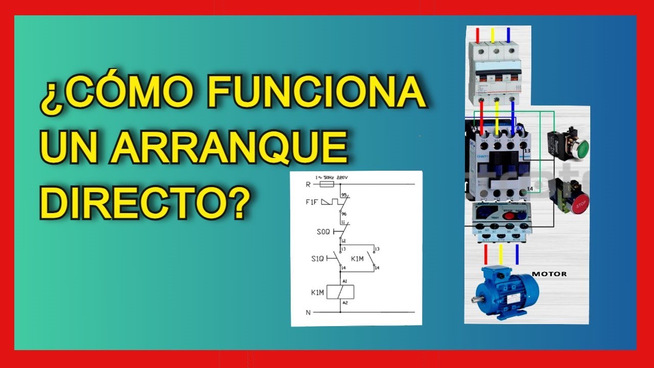 C&oacute;mo funciona un arranque directo   PASO A PASO