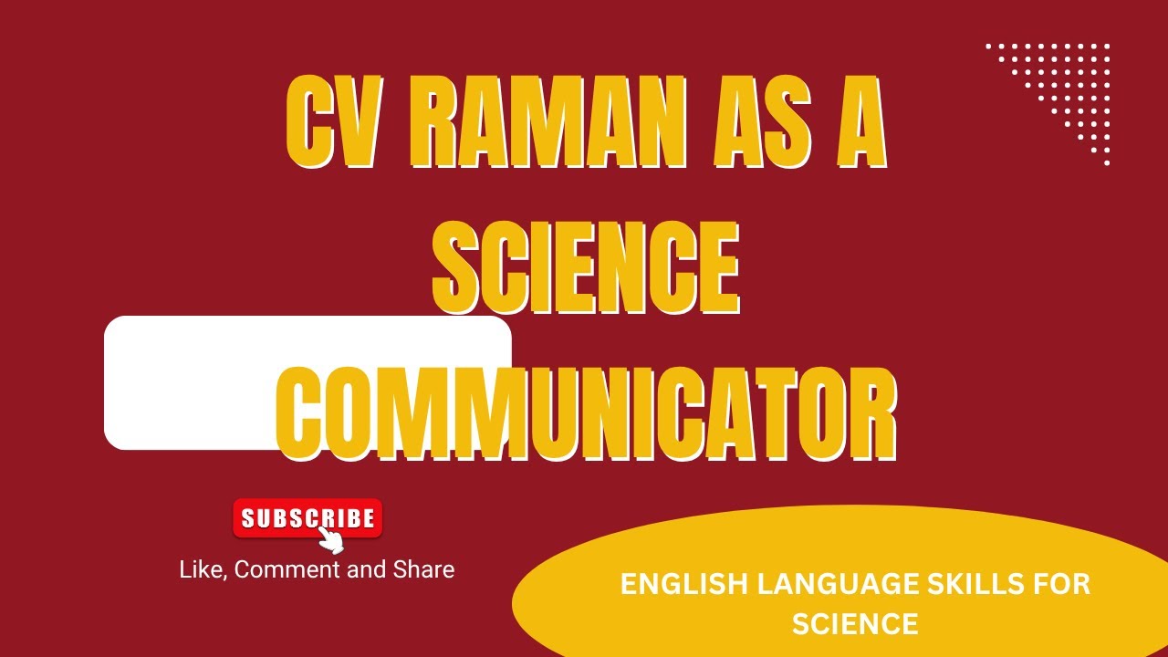 CV RAMAN AS A SCIENCE COMMUNICATOR- ENGLISH LANGUAGE SKILLS FOR SCIENCE-FYUGP - CALICUT UNIVERSITY