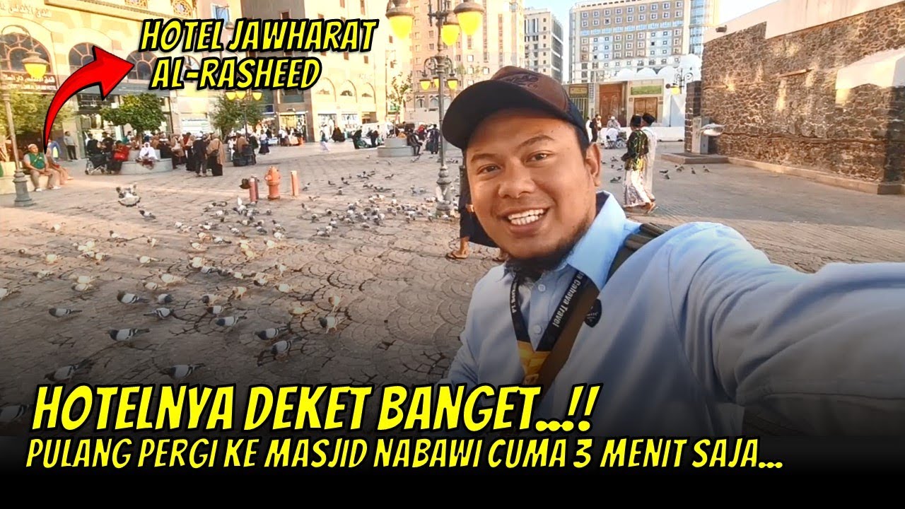 HOTEL FAVORIT JAMAAH INDONESIA !! REVIEW JAWHARAT AL RASHEED DEKAT MASJID NABAWI