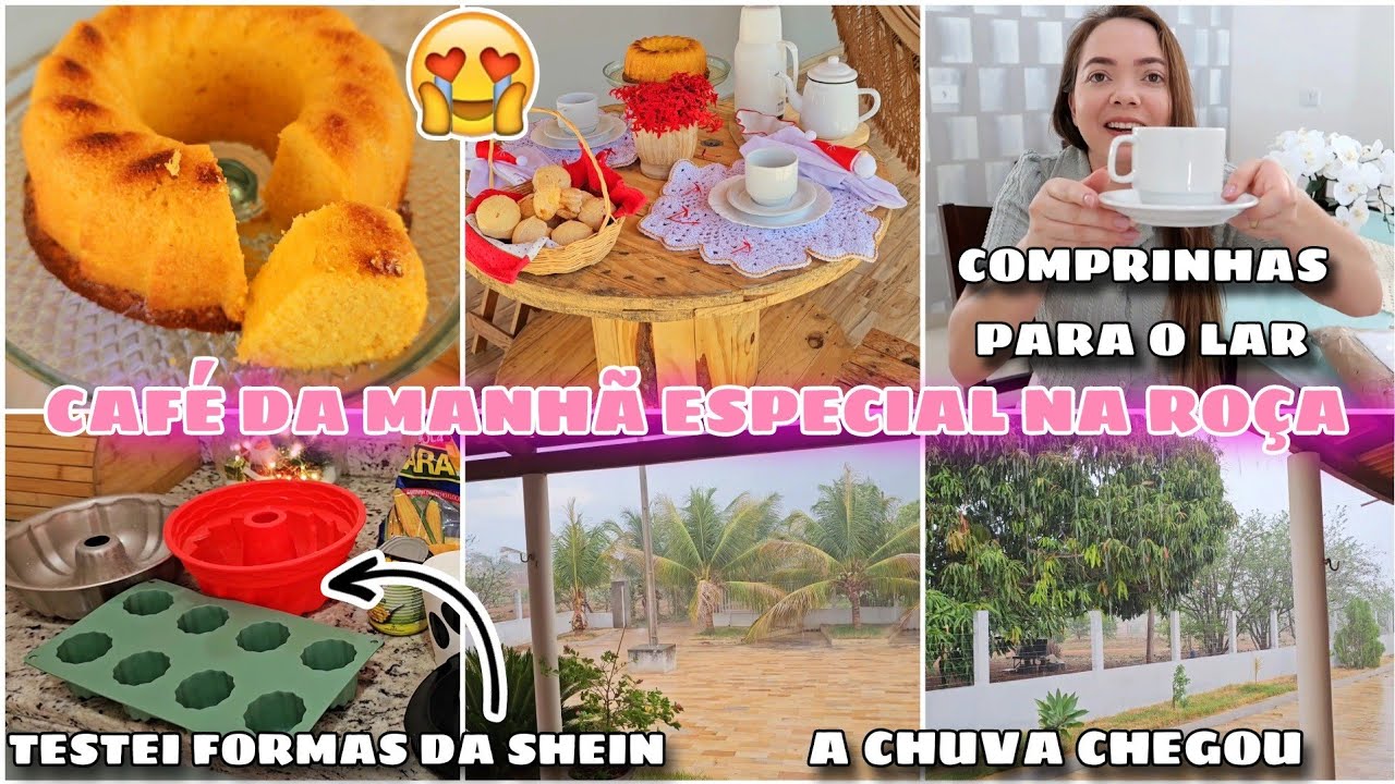 CAFÉ DA MANHÃ NA ROÇA E MUITA CHUVA🙌 COMPRINHAS PARA O LAR | TESTEI FORMAS DA SHEIN | PÃO DE QUEIJO