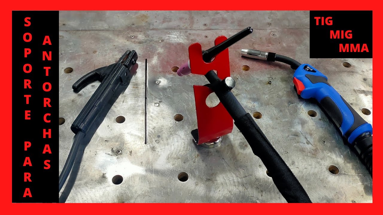 👨‍🏭SOPORTE para ANTORCHAS👨‍🏭 | TIG MIG MMA