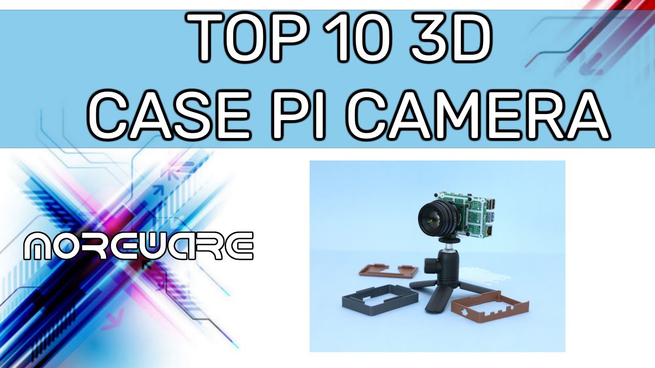 Raspberry Pi Camera: TOP 10 dei migliori case da stampare con la stampante 3D