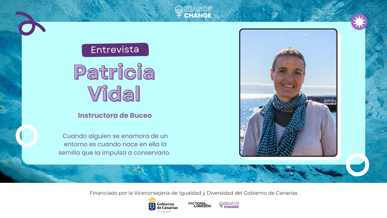 Entrevista Patricia Vidal | Seas of Change | #8
