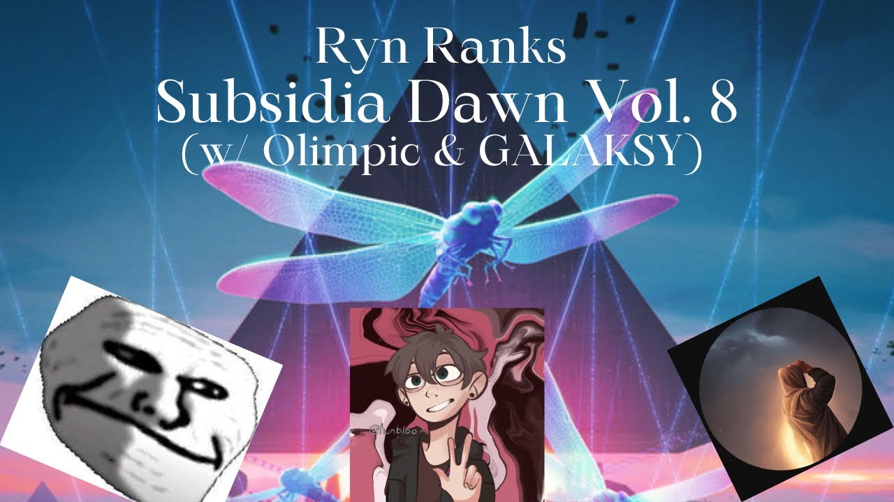 Ranking Subsidia Dawn Vol. 8 (w/ Olimpic & GALAKSY)