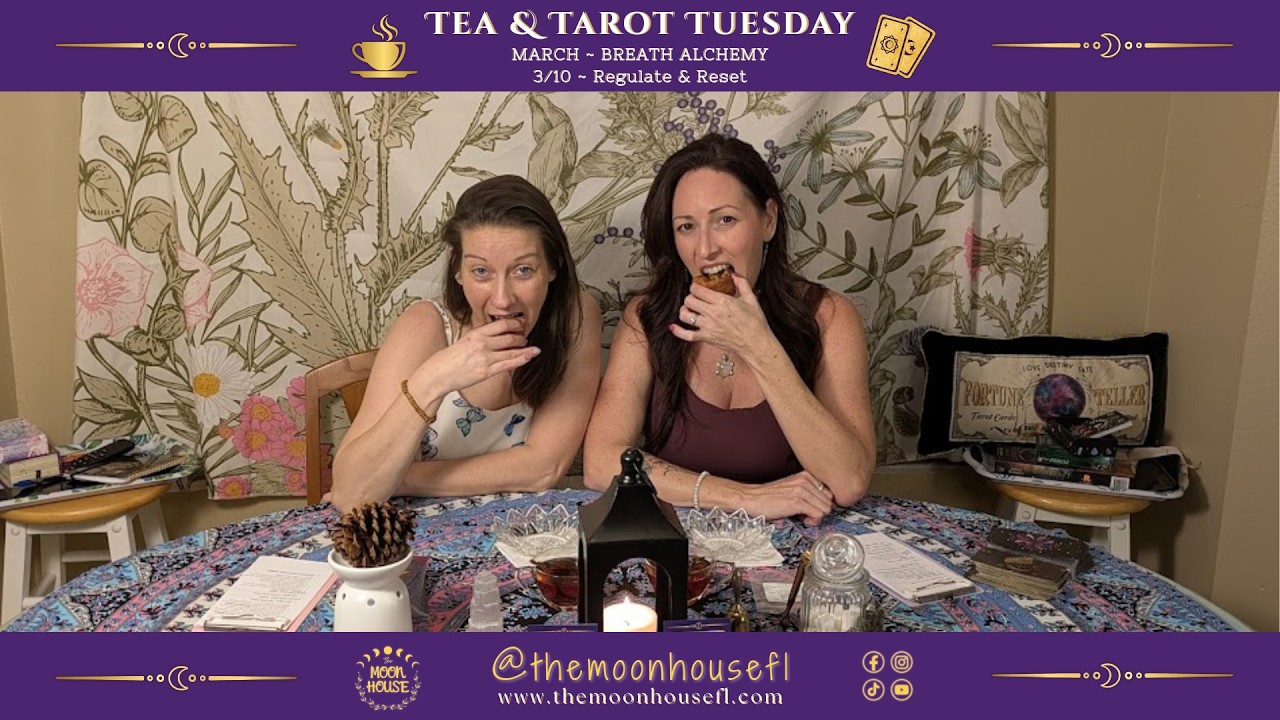 Tea & Tarot Tuesday: Breath Alchemy Series | March 10 – Regulate & Reset