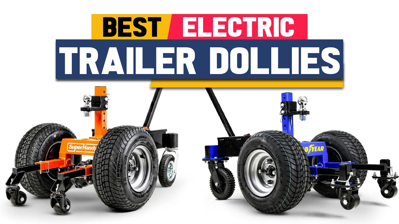 Best Electric Trailer Dollies of 2025 for Simple and Easy Towing