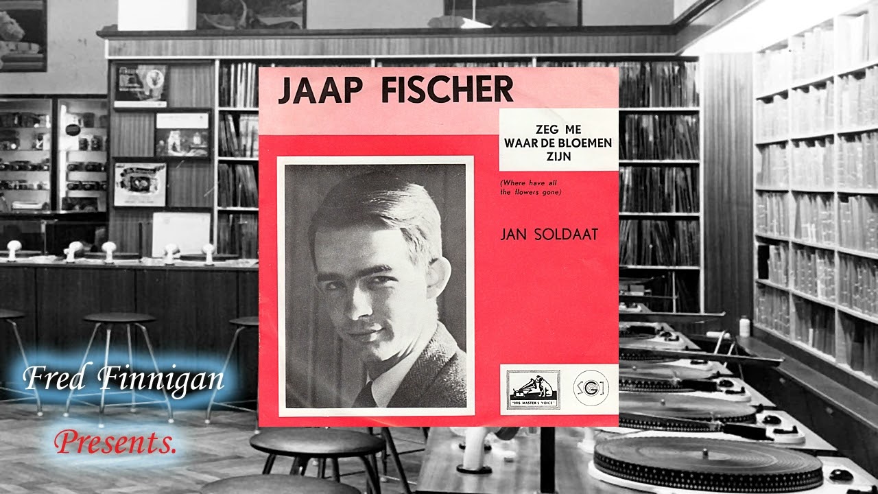 Jaap Fischer - Zeg Me Waar De Bloemen Zijn(1963)