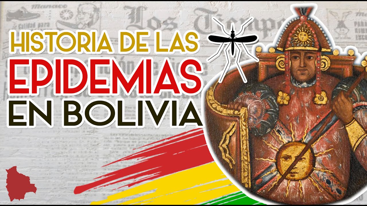 Historia de las Epidemias en Bolivia: desde la viruela hasta nuestros días.