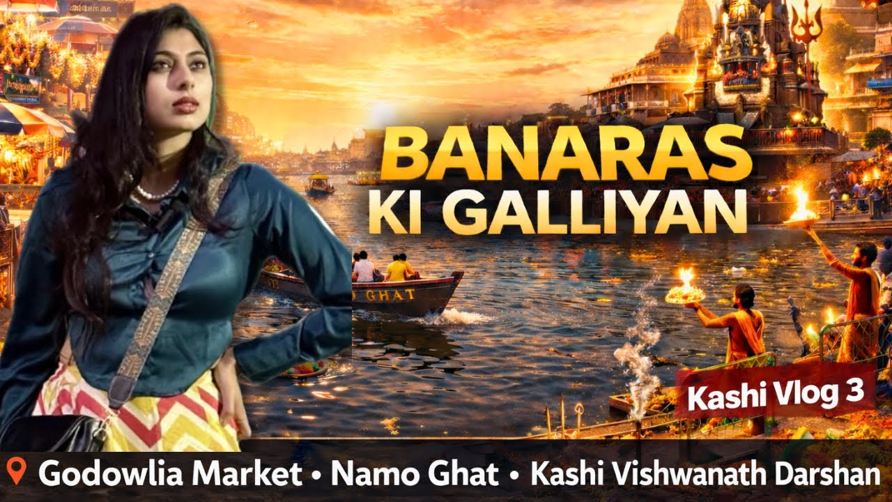 Gudauliya Market, Namo Ghat &Kashi Vishwanath Darshan | Kashi Vlog 3 #banaras #soulfulsonika #kashi 