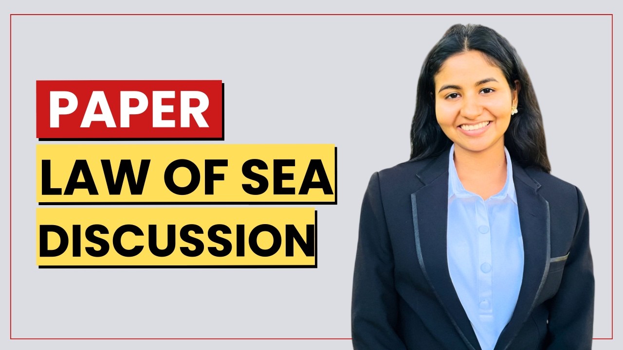 Law of sea | Paper discussion | English Medium | P1 | S11 | Day 07 | Sem 02 | Year 03 | FOL | UOC