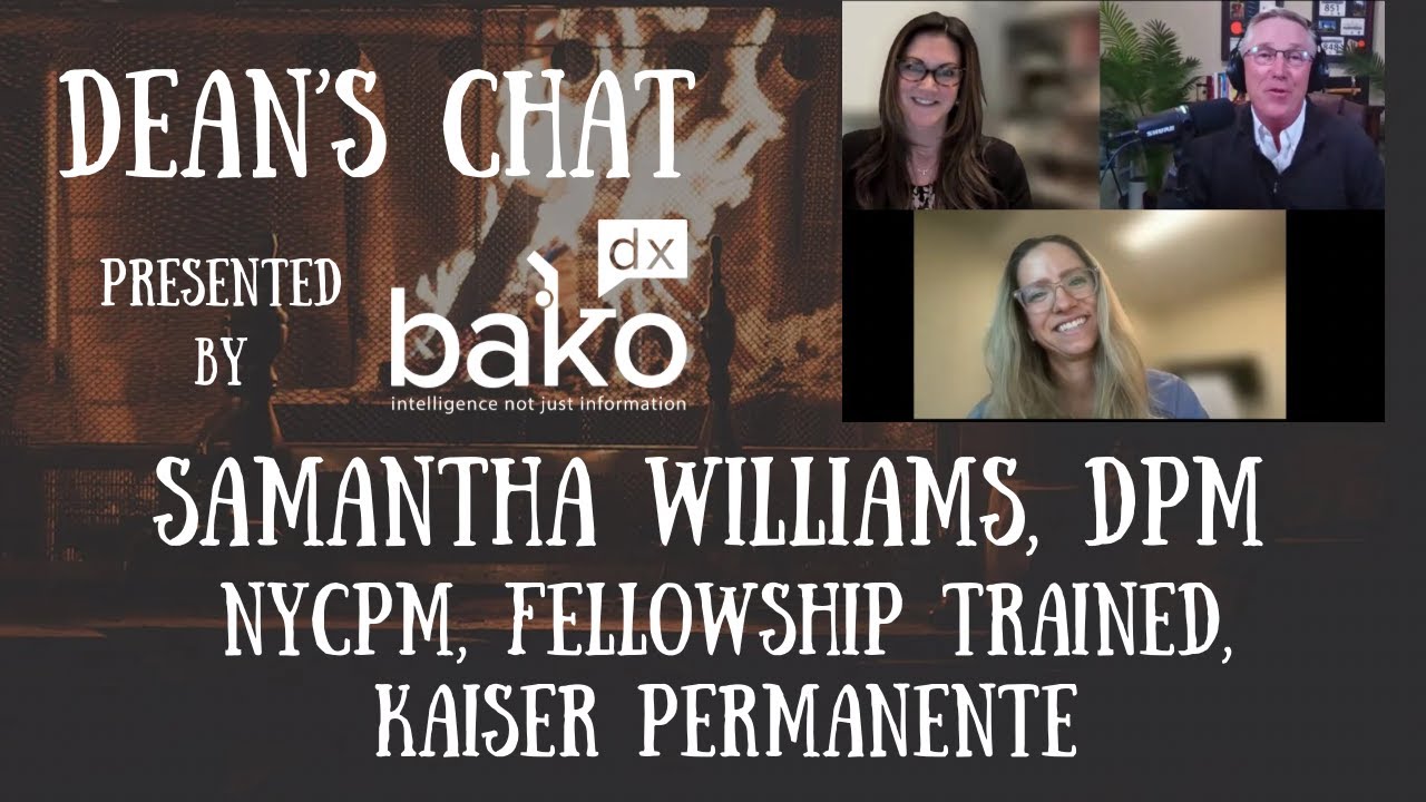 Ep. 273 - Samantha Williams, DPM - NYCPM, Fellowship Trained, Kaiser Permanente