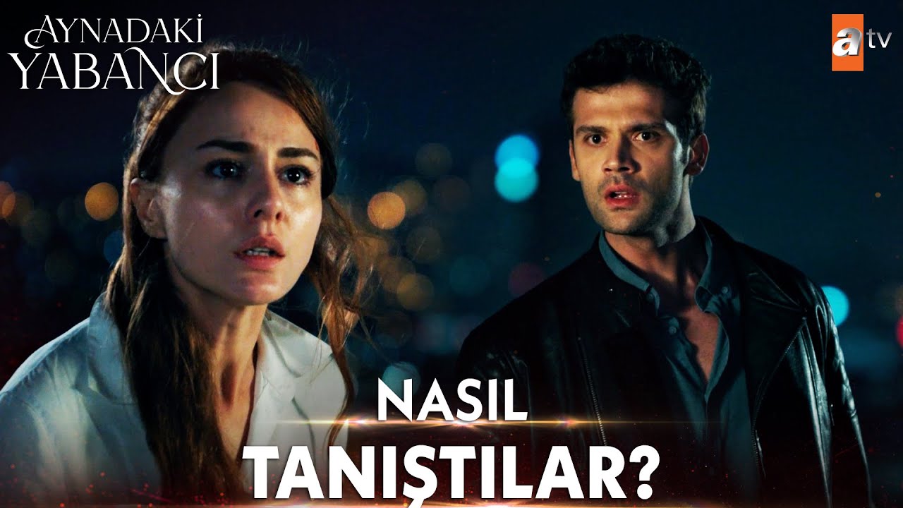 Azra ve Barış’ın tanışma hikayesi - Aynadaki Yabancı Özel Kolaj