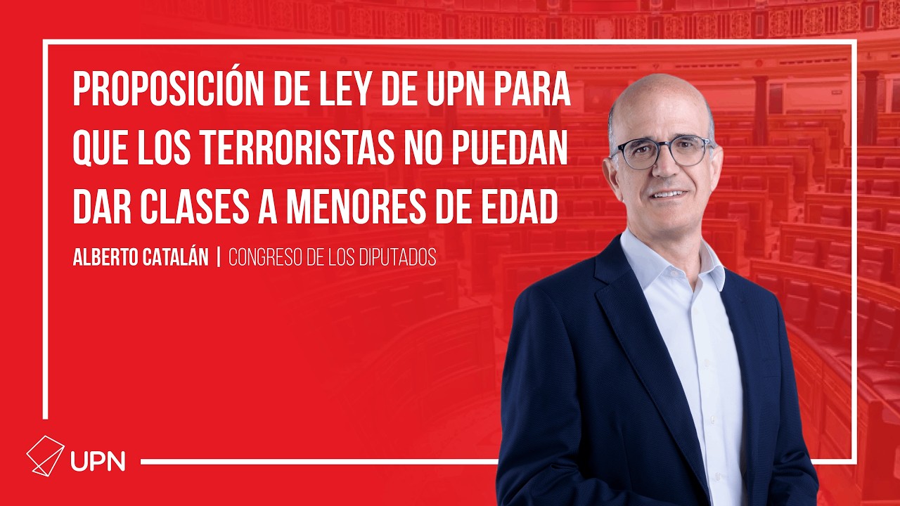 Ley de UPN para impedir que terroristas den clase a menores de edad - Alberto Catalán (17/03/2026)