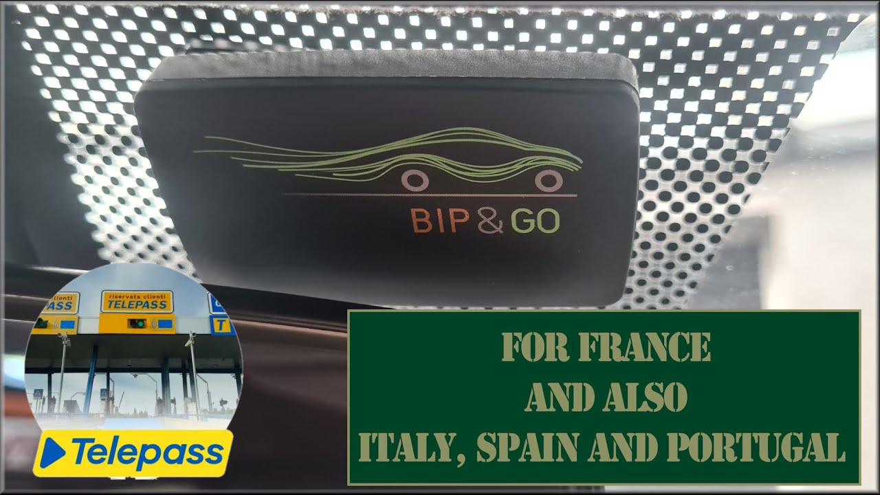 Bip and Go Telepass (telepage) system - The best for European Toll Roads