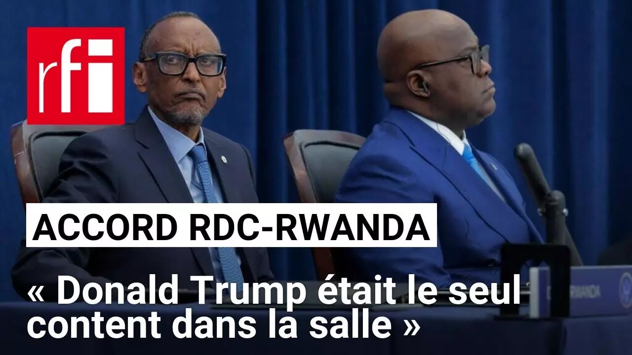 Accord RDC-Rwanda : &laquo; Donald Trump &eacute;tait le seul content dans la salle &raquo; &bull; RFI
