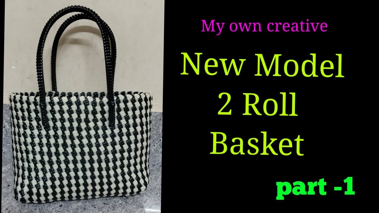 New Model 2 Roll Basket Part-1/ New Model Basket
