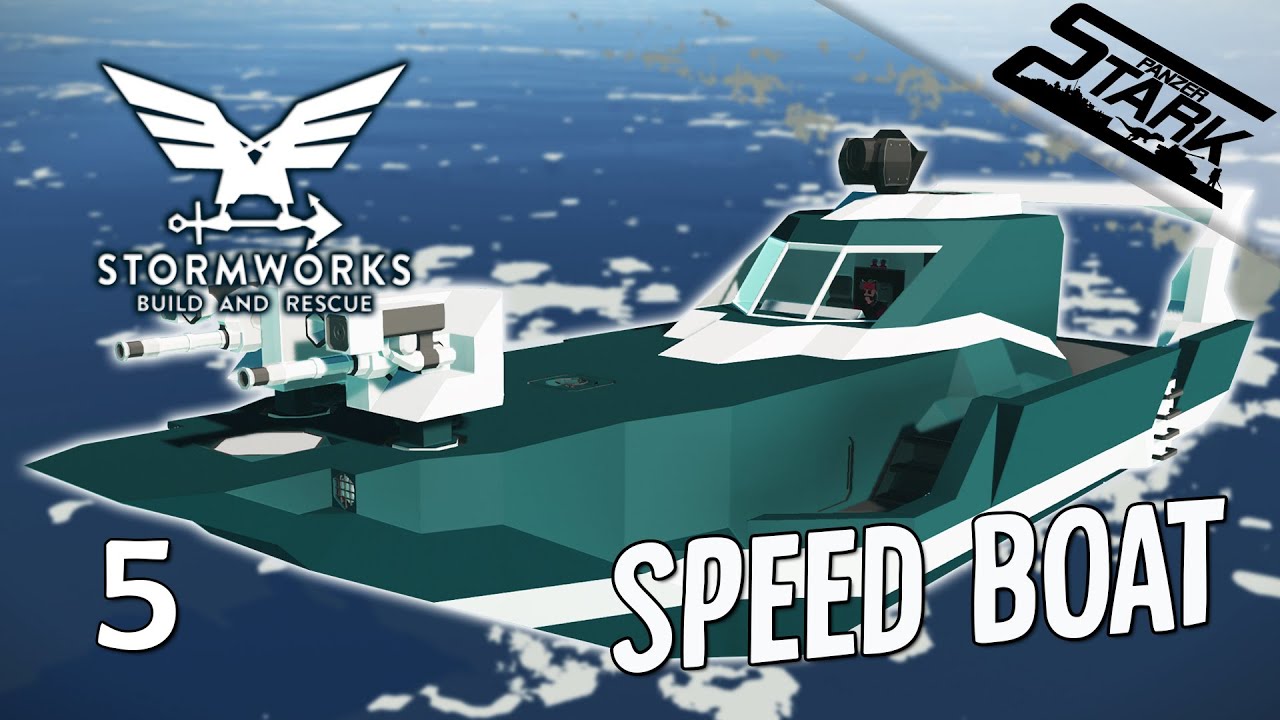 Stormworks B&R - 5.Rész (Speed Boat /Medi Mentőhajója) - Stark