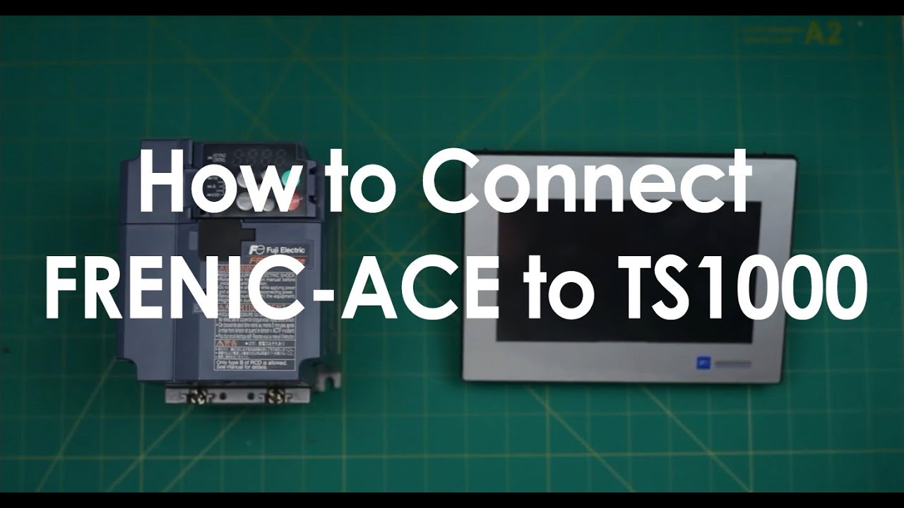 How to Connect a FRENIC-Ace to a TS1000 HMI