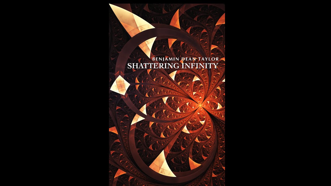 Shattering Infinity by Benjamin Dean Taylor - Score & Sound