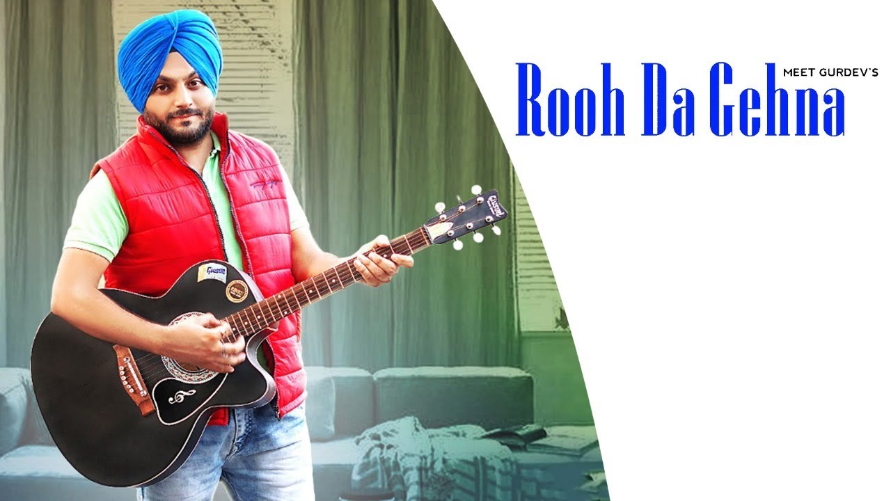 Rooh Da Gehna | (Official Video) | Meet Gurdev | Singh Balli | Punjabi Songs 2020