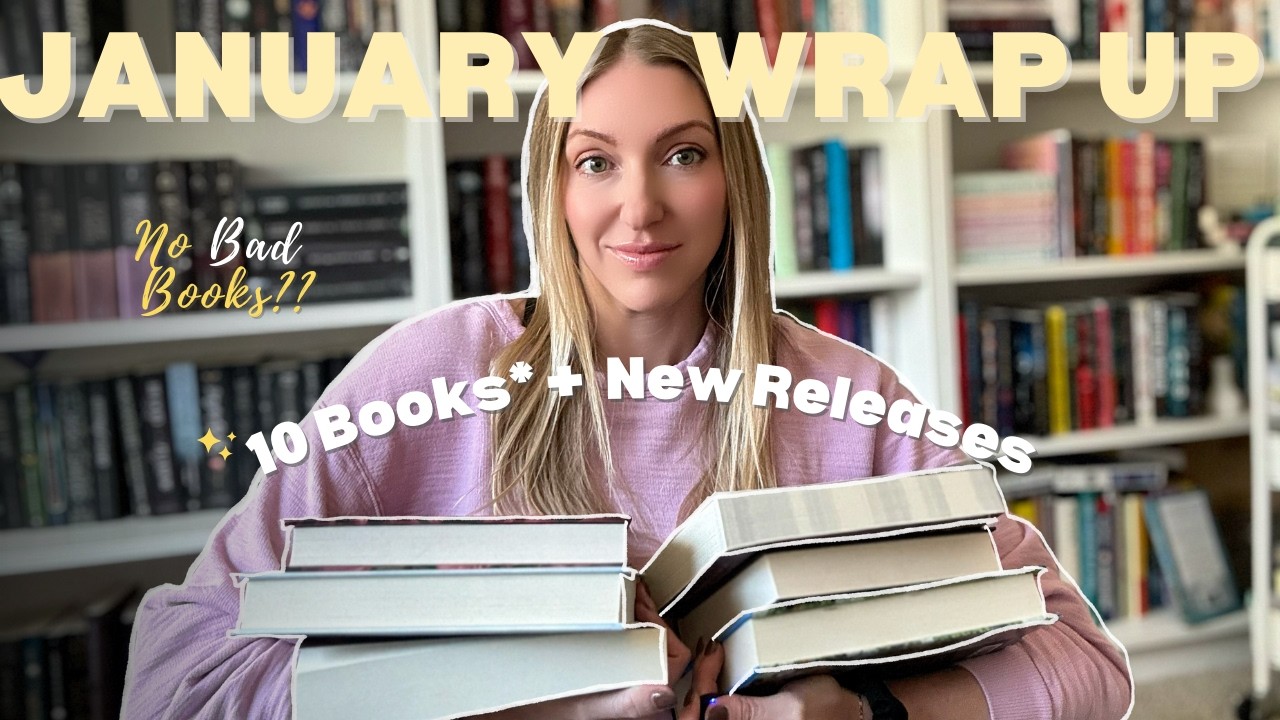 Everything I Read in January (10 Books Brutally Honest Wrap-Up)