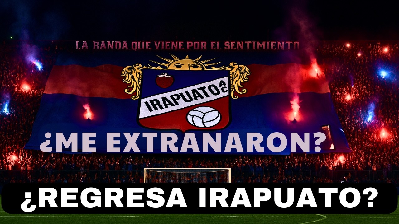 ¡BOMBAZO! IRAPUATO MÁS Cerca Que NUNCA de VOLVER a la Liga de Expansión MX