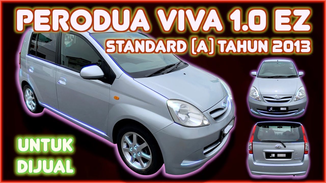PERODUA VIVA 1.0 EZ STANDARD (A) TAHUN 2013 UNTUK DIJUAL