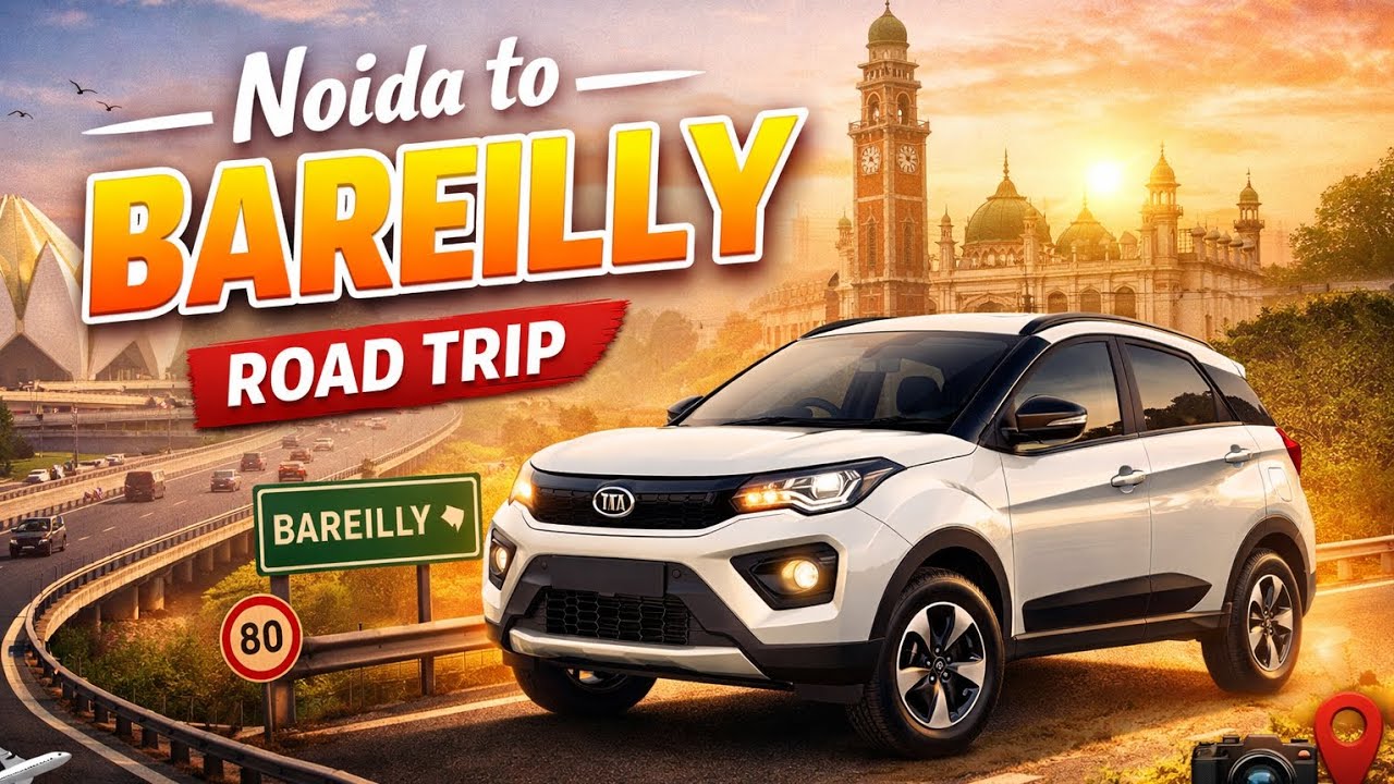 🏙 || 😍|| Noida to Bareilly ||🚗|| Travel Vlog || 🛣 Highway Journey & 🤩 Amazing Road Views😃PART1