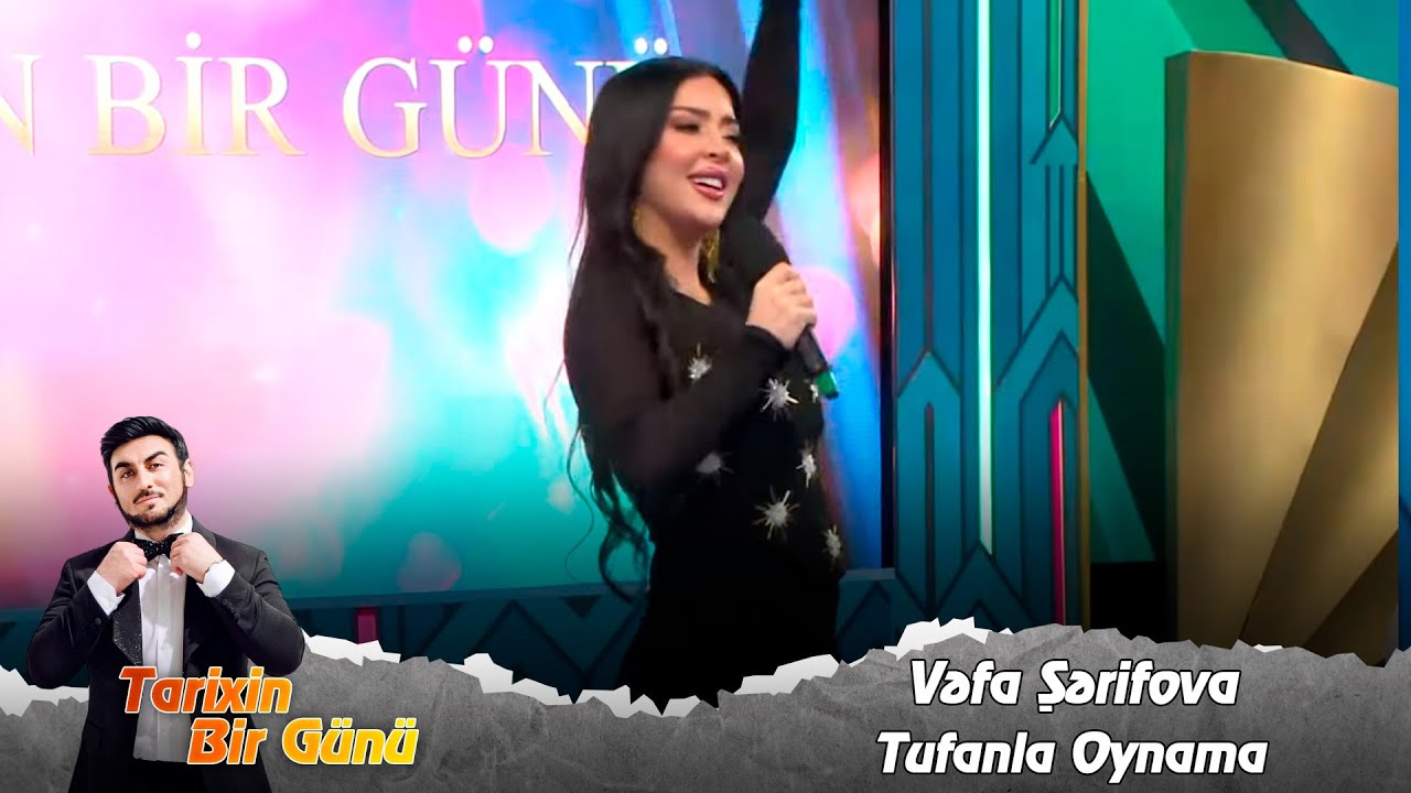 Vefa Serifova - Tufanla Oynama