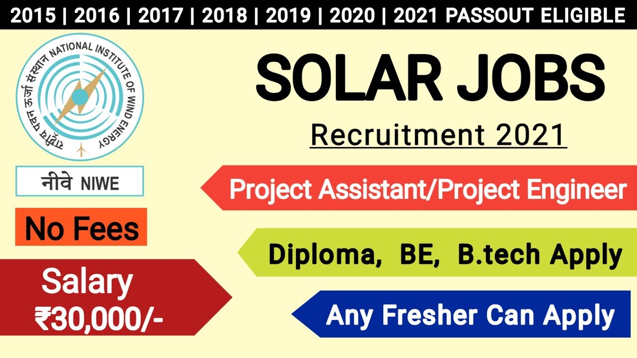 NIWE Recruitment 2021 | Diploma B.E B.Tech | Fresher Eligible | NIWE Vacancy 2021 | Solar Jobs 2021