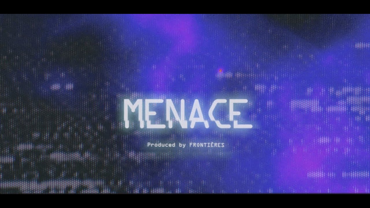 Frontières - Menace (OFFICIAL VISUALIZER)