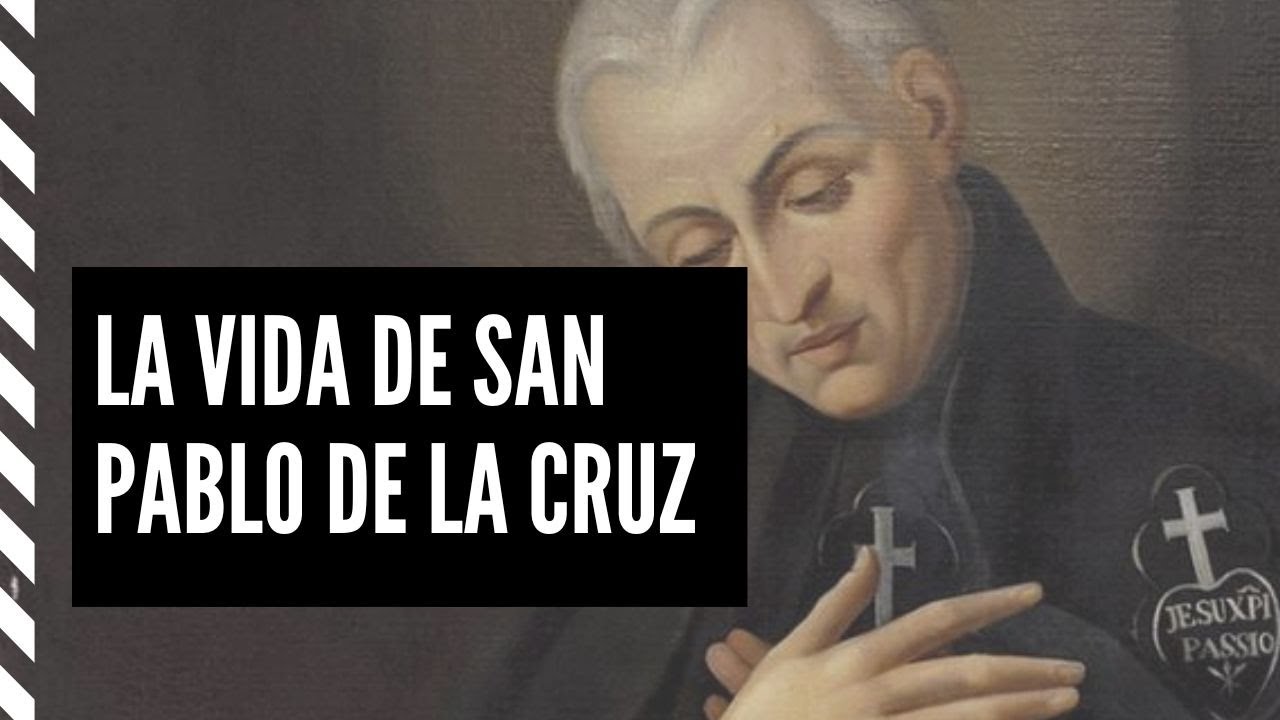 La vida de San Pablo de la Cruz: El Crucificado fue su modelo