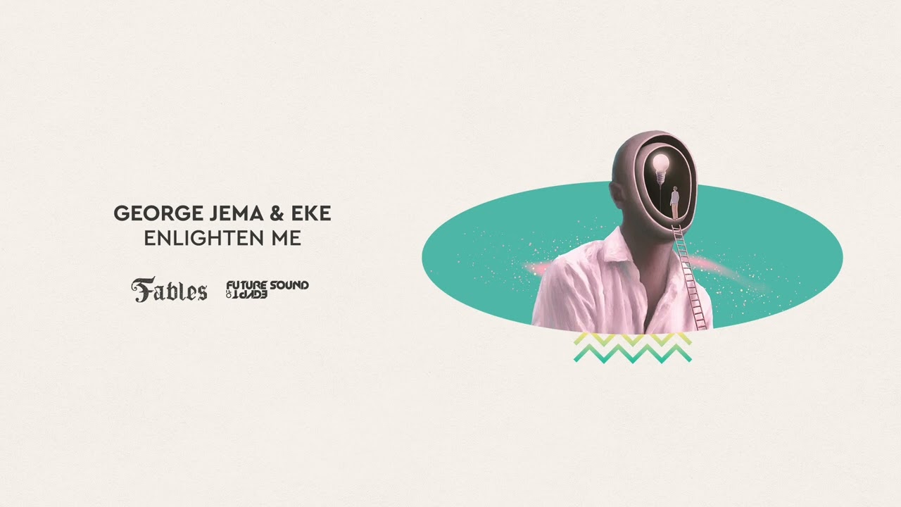 George Jema & EKE - Enlighten Me