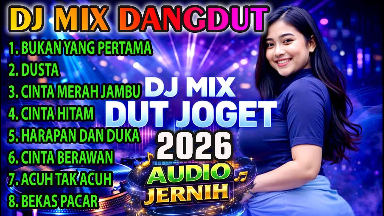 DJ MIX DANGDUT JOGET TERBARU 2026 🎧 Full Album Dangdut Lawas Nostalgia