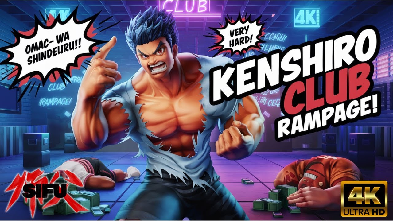 SIFU x Kenshiro: Club Rampage – “You’re Already Dead” Drug Gang Destruction! [4K, Ep.41]